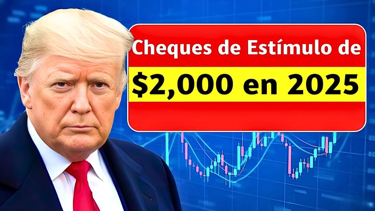 Cheques de Estímulo de $2,000 en 2025: Requisitos de Elegibilidad, Actualización de Ayuda y Fechas de Liberación de Pagos