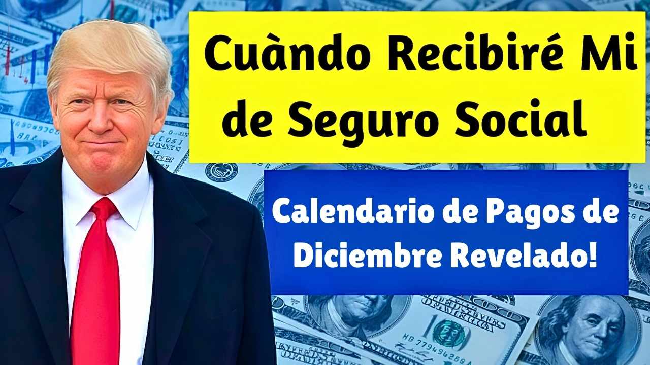 Cuándo Recibiré Mi Pago de Seguro Social? ¡Calendario de Pagos de Diciembre Revelado!